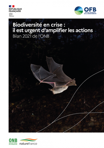 Bilan annuel de l’observatoire national de la biodiversité 2021 – Biodiversité en crise : il est urgent d’amplifier les actions
