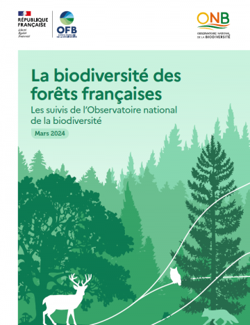 La biodiversité des forêts françaises. Les suivis de l’Observatoire national de la biodiversité